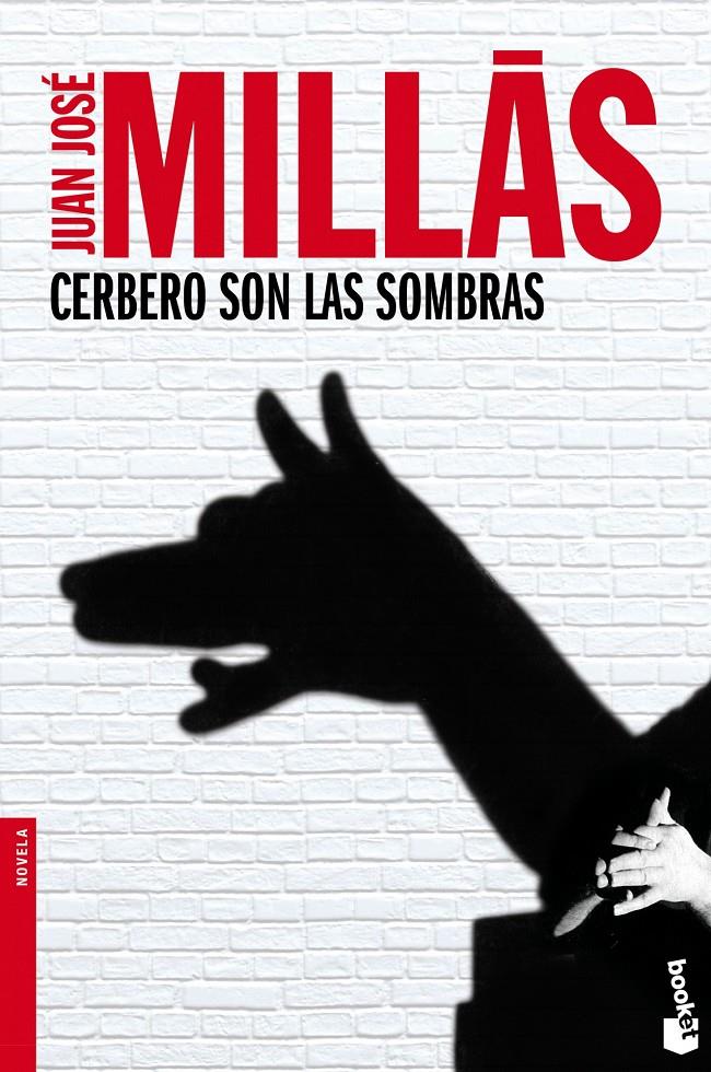 CERBERO SON LAS SOMBRAS | 9788432251122 | MILLAS, JUAN JOSÉ | Llibreria Online de Banyoles | Comprar llibres en català i castellà online