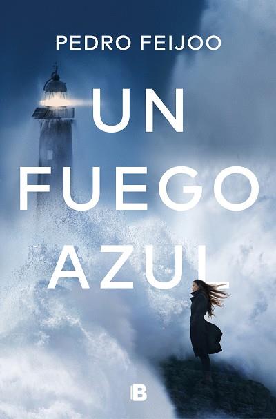 UN FUEGO AZUL | 9788466667128 | FEIJOO, PEDRO | Llibreria Online de Banyoles | Comprar llibres en català i castellà online