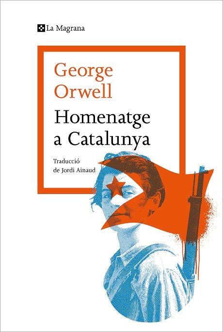 HOMENATGE A CATALUNYA | 9788419013514 | ORWELL, GEORGE | Llibreria Online de Banyoles | Comprar llibres en català i castellà online