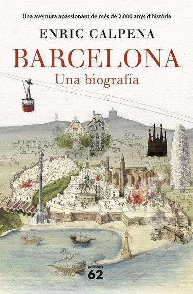 BARCELONA. UNA BIOGRAFIA (RÚSTICA) | 9788429777710 | CALPENA, ENRIC | Llibreria Online de Banyoles | Comprar llibres en català i castellà online