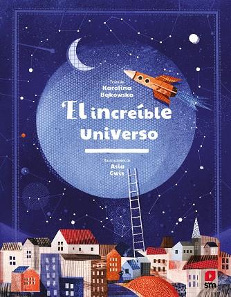 EL INCREÍBLE UNIVERSO | 9788413185576 | BAKOWSKA, KAROLINA | Llibreria Online de Banyoles | Comprar llibres en català i castellà online