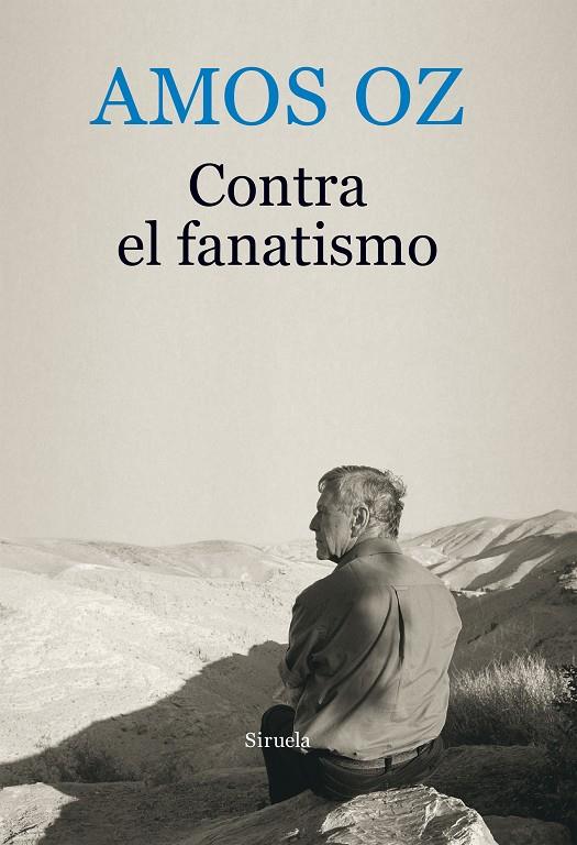 CONTRA EL FANATISMO | 9788416964246 | OZ, AMOS | Llibreria Online de Banyoles | Comprar llibres en català i castellà online