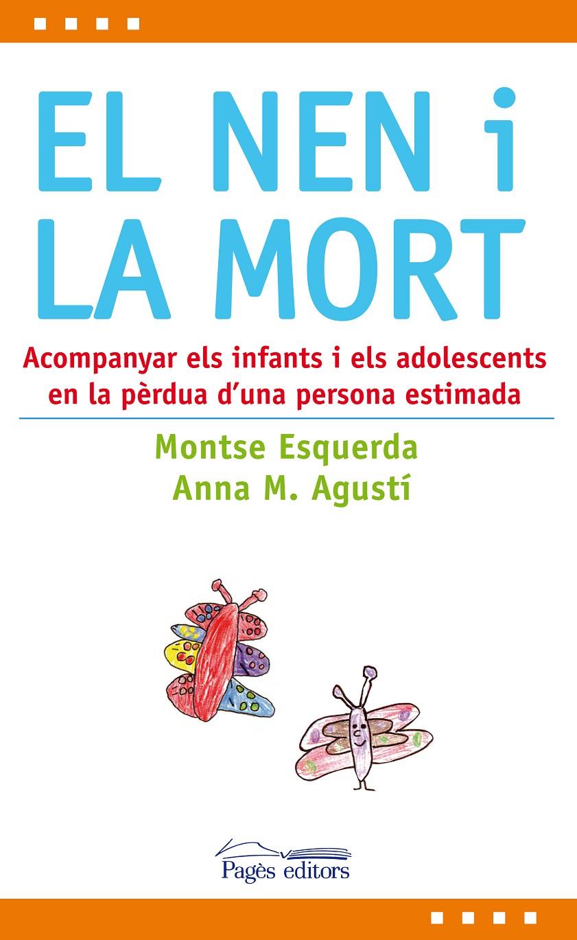 NEN I LA MOR, EL | 9788497799072 | ESQUERDA, MONTSE / AGUSTÍ, ANNA M | Llibreria Online de Banyoles | Comprar llibres en català i castellà online