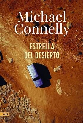 ESTRELLA DEL DESIERTO (ADN) | 9788411481649 | CONNELLY, MICHAEL | Llibreria Online de Banyoles | Comprar llibres en català i castellà online