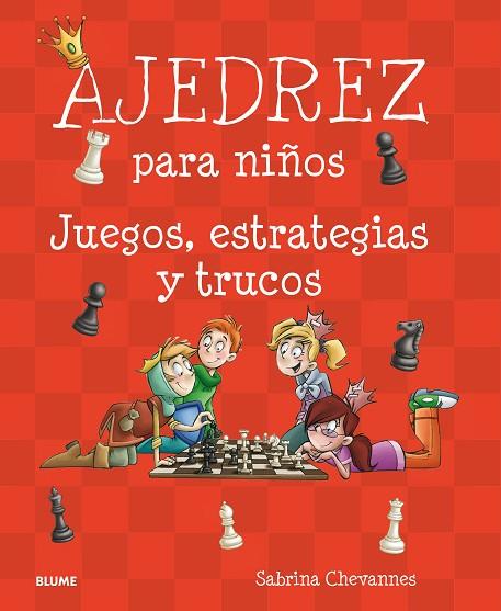 AJEDREZ PARA NIÑOS | 9788417492007 | CHEVANNES, SABRINA | Llibreria Online de Banyoles | Comprar llibres en català i castellà online
