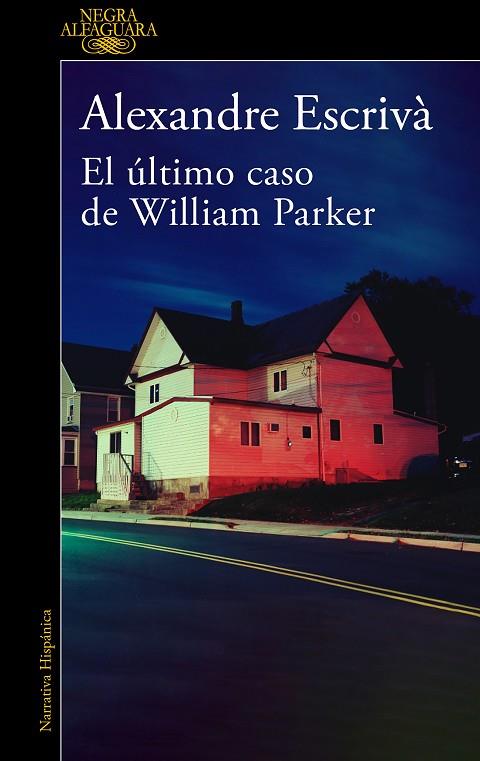 EL ÚLTIMO CASO DE WILLIAM PARKER | 9788420475332 | ESCRIVÀ, ALEXANDRE | Llibreria Online de Banyoles | Comprar llibres en català i castellà online