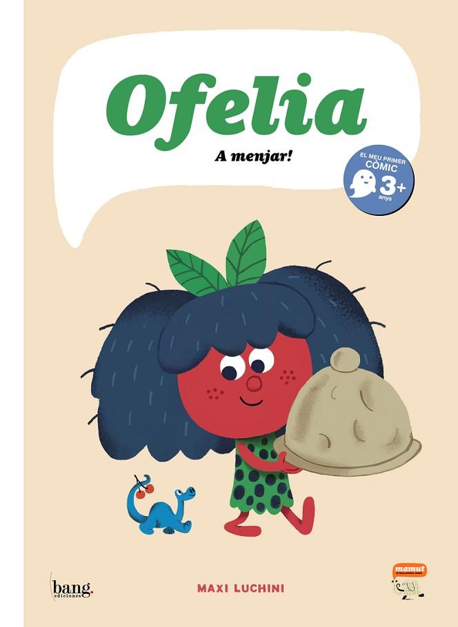 OFELIA A MENJAR - CAT | 9788418101274 | Llibreria Online de Banyoles | Comprar llibres en català i castellà online