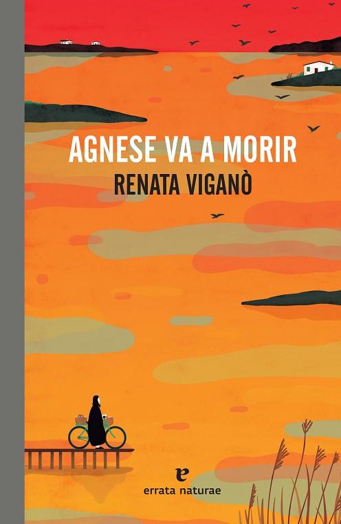 AGNESE VA A MORIR | 9788417800475 | VIGANÒ, RENATA | Llibreria Online de Banyoles | Comprar llibres en català i castellà online