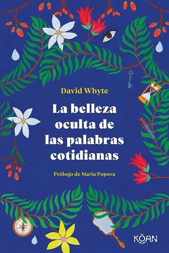 LA BELLEZA OCULTA DE LAS PALABRAS COTIDIANAS | 9788418223303 | WHYTE, DAVID | Llibreria Online de Banyoles | Comprar llibres en català i castellà online