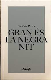 GRAN ÉS LA NEGRA NIT | 9789992056370 | FERRAN, DOMÈNEC | Llibreria Online de Banyoles | Comprar llibres en català i castellà online
