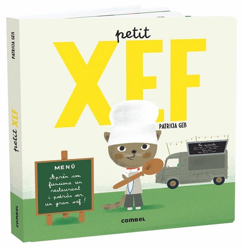 PETIT XEF | 9788491013822 | GEIS CONTI, PATRICIA | Llibreria Online de Banyoles | Comprar llibres en català i castellà online