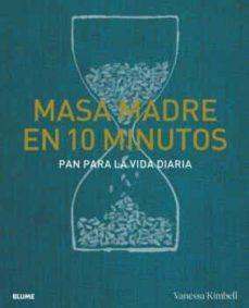MASA MADRE EN 10 MINUTOS | 9788418725739 | VANESSA KIMBELL | Llibreria Online de Banyoles | Comprar llibres en català i castellà online