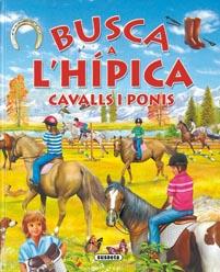 BUSCA A L'HÍPICA,CAVALLS I PONIS | 9788467702903 | TRUJILLO, EDUARDO | Llibreria Online de Banyoles | Comprar llibres en català i castellà online