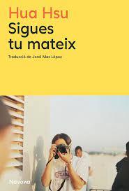 SIGUES TU MATEIX | 9788419552877 | HSU, HUA | Llibreria Online de Banyoles | Comprar llibres en català i castellà online