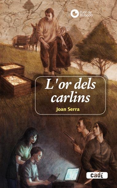 OR DELS CARLINS, L' | 9788447440559 | SERRA, JOAN | Llibreria Online de Banyoles | Comprar llibres en català i castellà online