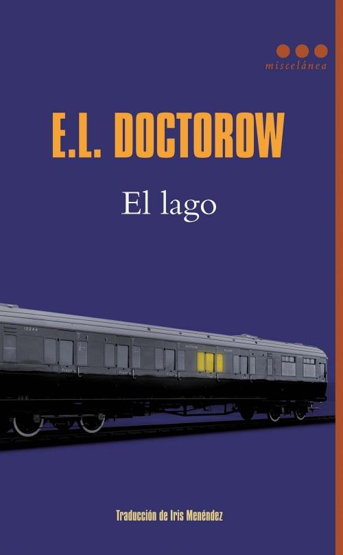 LAGO, EL | 9788493864408 | DOCTOROW, E. L. | Llibreria Online de Banyoles | Comprar llibres en català i castellà online