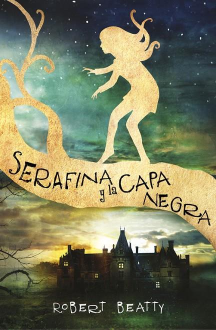 SERAFINA Y LA CAPA NEGRA | 9788420484266 | BEATTY, ROBERT | Llibreria Online de Banyoles | Comprar llibres en català i castellà online