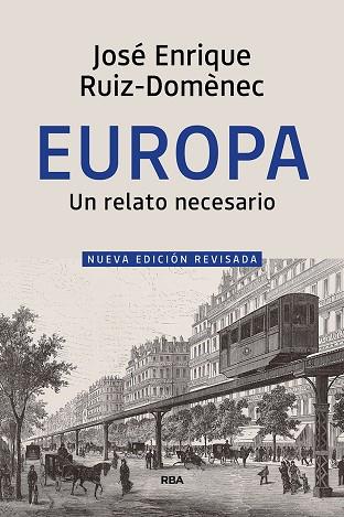 EUROPA, UN RELATO NECESARIO | 9788490569658 | RUIZ-DOMÈNEC JOSÉ ENRIQUE | Llibreria Online de Banyoles | Comprar llibres en català i castellà online