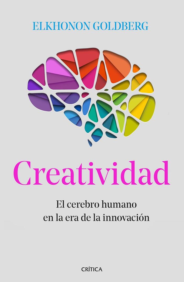 CREATIVIDAD | 9788491990895 | GOLDBERG, ELKHONON | Llibreria Online de Banyoles | Comprar llibres en català i castellà online
