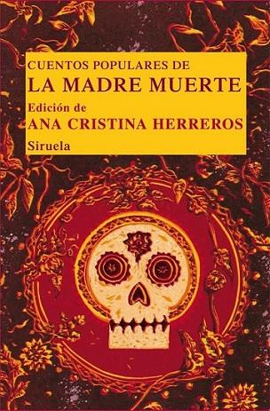 CUENTOS POPULARES DE LA MADRE MUERTE | 9788498416084 | HERREROS, ANA CRISTINA | Llibreria Online de Banyoles | Comprar llibres en català i castellà online