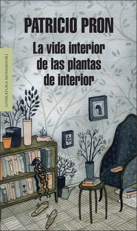 VIDA INTERIOR DE LAS PLANTAS DE INTERIOR, LA | 9788439726548 | PRON,PATRICIO | Llibreria Online de Banyoles | Comprar llibres en català i castellà online