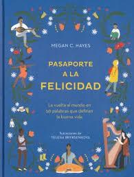 PASAPORTE A LA FELICIDAD | 9788416407651 | HAYES, MEGAN C. | Llibreria Online de Banyoles | Comprar llibres en català i castellà online