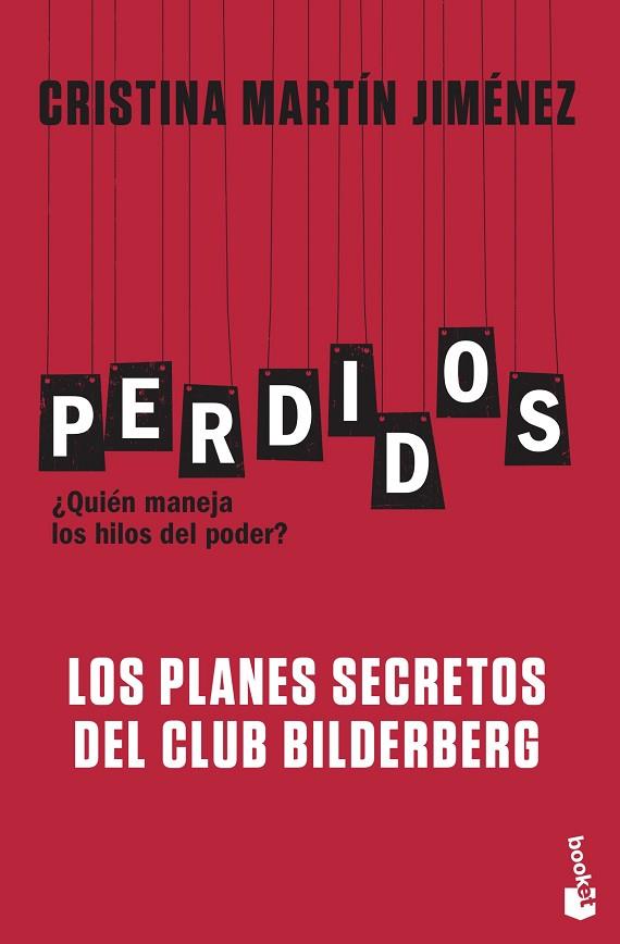 PERDIDOS. LOS PLANES SECRETOS DEL CLUB BILDERBERG | 9788427044135 | MARTÍN JIMÉNEZ, CRISTINA | Llibreria Online de Banyoles | Comprar llibres en català i castellà online