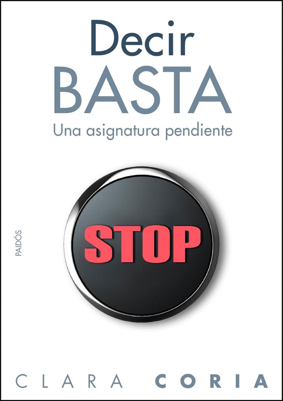 DECIR BASTA | 9788449324383 | CORIA, CLARA | Llibreria Online de Banyoles | Comprar llibres en català i castellà online