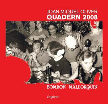 QUADERN 2008. BOMBÓN MALLORQUÍN | 9788497874366 | OLIVER, JOAN MIQUEL | Llibreria Online de Banyoles | Comprar llibres en català i castellà online