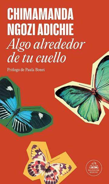 ALGO ALREDEDOR DE TU CUELLO | 9788439742524 | NGOZI ADICHIE, CHIMAMANDA | Llibreria Online de Banyoles | Comprar llibres en català i castellà online