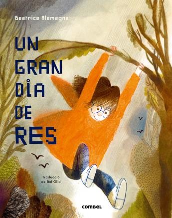 GRAN DIA DE RES, UN | 9788491011736 | ALEMAGNA, BEATRICE | Llibreria Online de Banyoles | Comprar llibres en català i castellà online