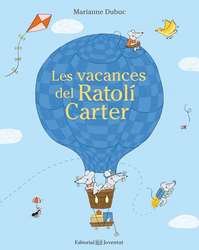 VACANCES DEL RATOLÍ CARTER, LES | 9788426143662 | DUBUC, MARIANNE | Llibreria Online de Banyoles | Comprar llibres en català i castellà online