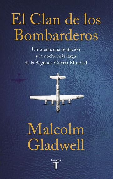 EL CLAN DE LOS BOMBARDEROS | 9788430624591 | GLADWELL, MALCOLM | Llibreria Online de Banyoles | Comprar llibres en català i castellà online