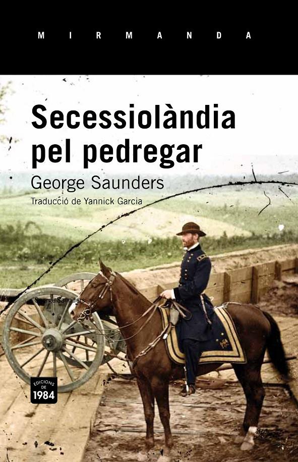 SECESSIOLÀNDIA PEL PEDREGAR | 9788415835677 | SAUNDERS, GEORGE | Llibreria Online de Banyoles | Comprar llibres en català i castellà online