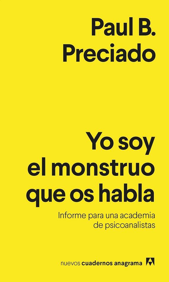 YO SOY EL MONSTRUO QUE OS HABLA | 9788433916433 | PRECIADO, PAUL B. | Llibreria Online de Banyoles | Comprar llibres en català i castellà online