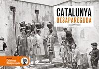 CATALUNYA DESAPAREGUDA | 9788417432829 | VENTEO, DANIEL | Llibreria Online de Banyoles | Comprar llibres en català i castellà online