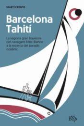 BARCELONA-TAHITÍ | 9788412324082 | CRESPO, MARTÍ | Llibreria Online de Banyoles | Comprar llibres en català i castellà online