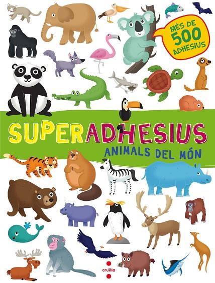 SUPERADHESIUS. ANIMALS DEL MÓN | 9788466143202 | LIBRI, DE AGOSTINI | Llibreria Online de Banyoles | Comprar llibres en català i castellà online