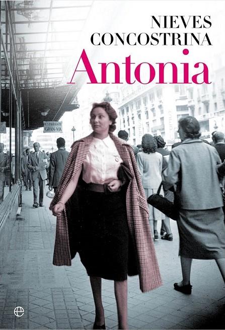ANTONIA | 9788490602065 | CONCOSTRINA, NIEVES | Llibreria Online de Banyoles | Comprar llibres en català i castellà online