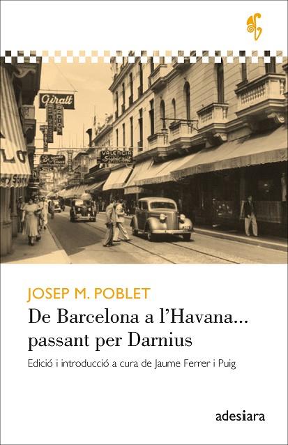 DE BARCELONA A L’HAVANA... PASSANT PER DARNIUS | 9788416948710 | POBLET I GUARRO, JOSEP M. | Llibreria Online de Banyoles | Comprar llibres en català i castellà online