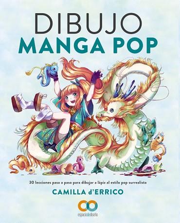 DIBUJO MANGA POP | 9788441546226 | D'ERRICO, CAMILLA | Llibreria Online de Banyoles | Comprar llibres en català i castellà online