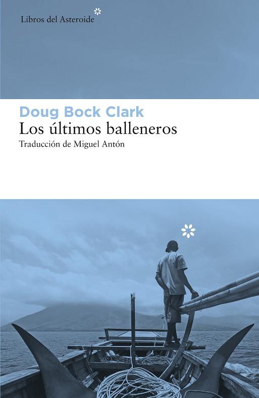 LOS ÚLTIMOS BALLENEROS | 9788417977207 | BOCK CLARK, DOUG | Llibreria Online de Banyoles | Comprar llibres en català i castellà online