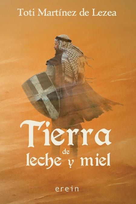 TIERRA DE LECHE Y MIEL | 9788491091448 | TOTI MARTÍNEZ DE LEZEA | Llibreria Online de Banyoles | Comprar llibres en català i castellà online
