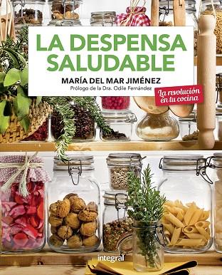 LA DESPENSA SALUDABLE | 9788491181705 | JIMÉNEZ MARÍA DEL MAR | Llibreria Online de Banyoles | Comprar llibres en català i castellà online