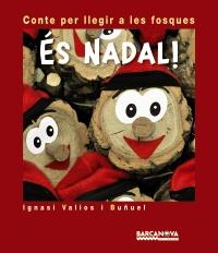ÉS NADAL! | 9788448928810 | VALIOS I BUÑUEL, IGNASI | Llibreria Online de Banyoles | Comprar llibres en català i castellà online