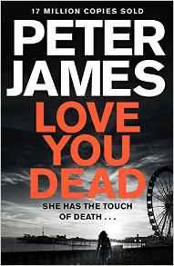 LOVE YOU DEAD | 9781447255840 | JAMES, PETER | Llibreria Online de Banyoles | Comprar llibres en català i castellà online