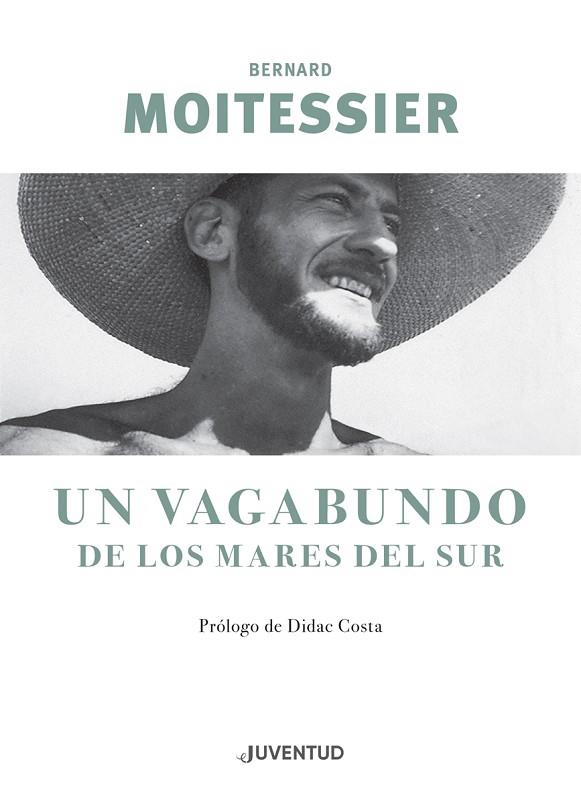 VAGABUNDO EN LOS MARES DEL SUR, UN | 9788426145963 | MOITESSIER, BERNARD | Llibreria Online de Banyoles | Comprar llibres en català i castellà online