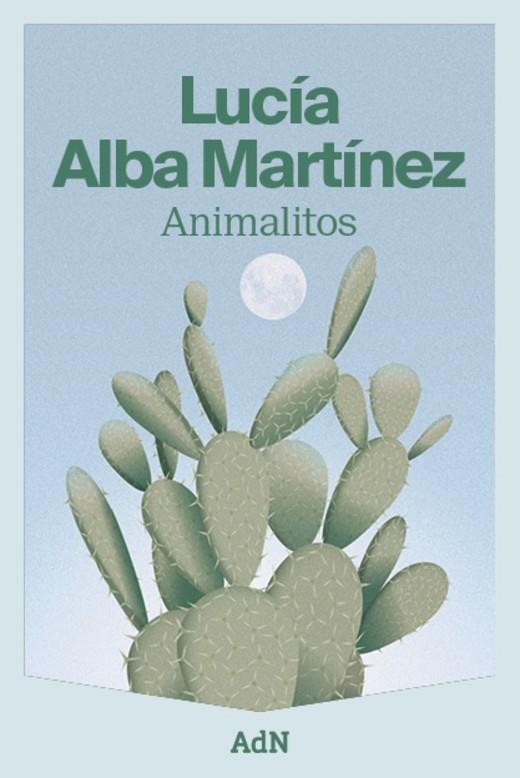 ANIMALITOS | 9788410138186 | ALBA MARTÍNEZ, LUCÍA | Llibreria Online de Banyoles | Comprar llibres en català i castellà online