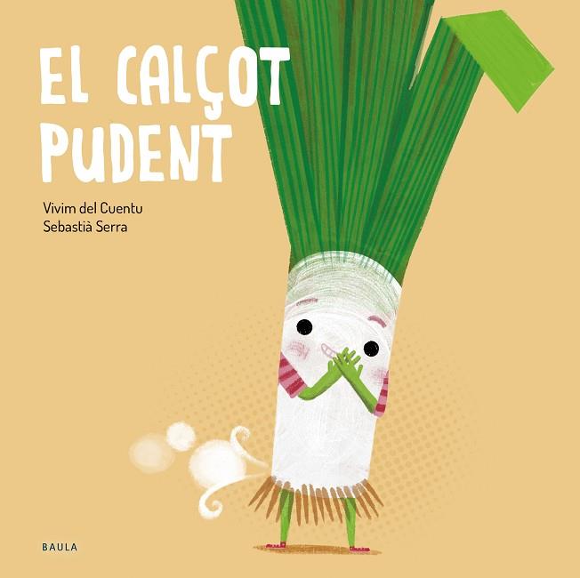 EL CALÇOT PUDENT | 9788447949250 | VIVIM DEL CUENTU | Llibreria Online de Banyoles | Comprar llibres en català i castellà online
