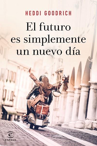 FUTURO ES SIMPLEMENTE UN NUEVO DÍA, EL | 9788467055672 | GOODRICH, HEDDI | Llibreria Online de Banyoles | Comprar llibres en català i castellà online